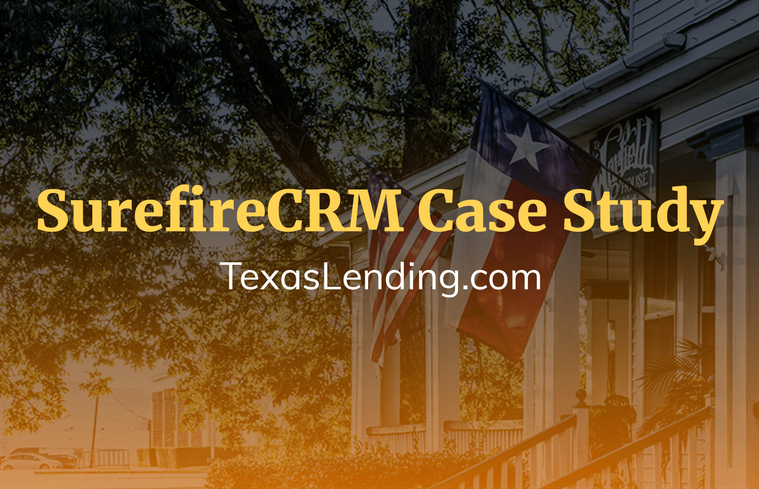 Case Study - TexasLending.com