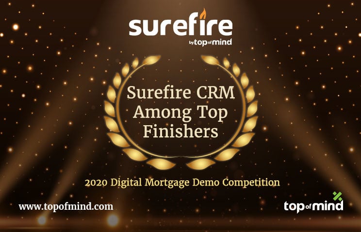 Top Of Mind s Surefire CRM Among Top Finishers In 2020 Digital Mortgage Top Of Mind s Surefire CRM Among Top Finishers In 2020 Digital Mortgage