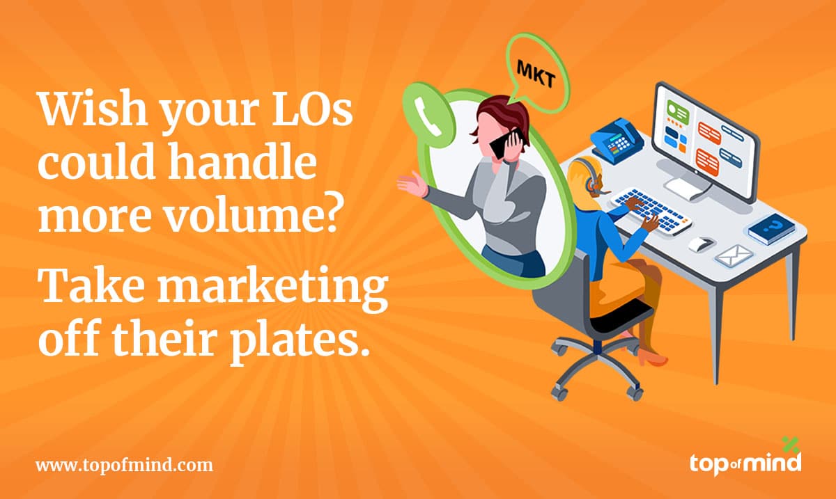 wish-your-los-could-handle-more-volume-take-marketing-off-their-plates
