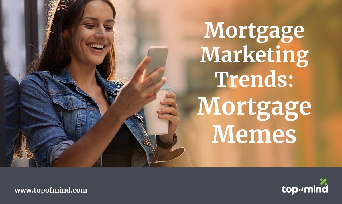 mortgage-marketing-trends-mortgage-memes