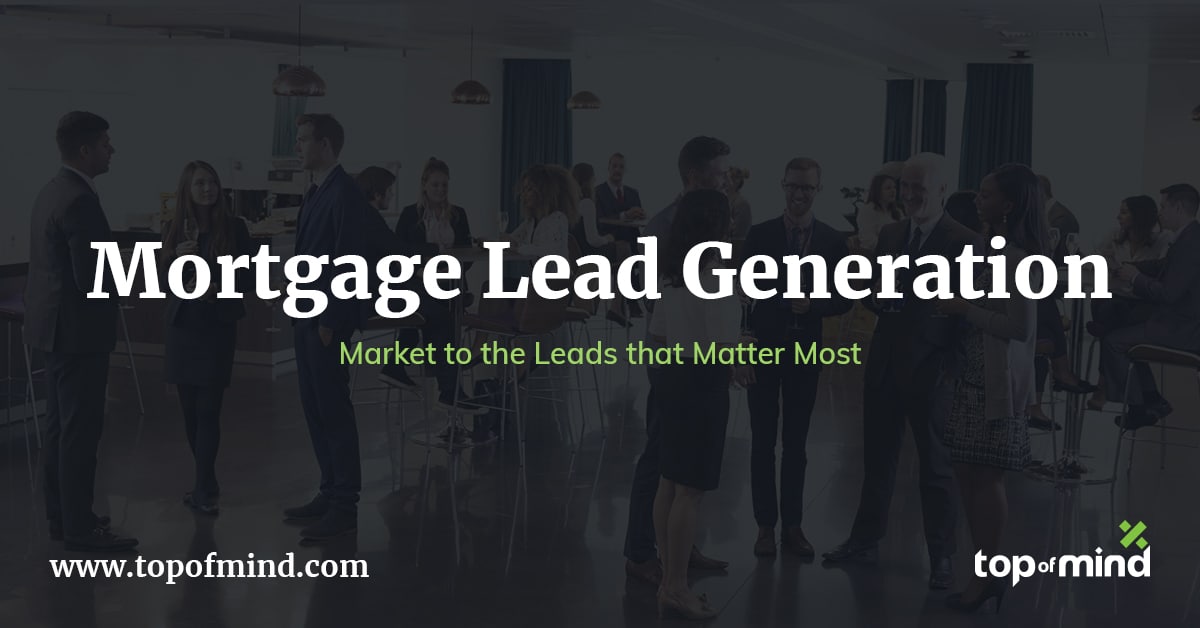 vaskepulver Stræbe rendering Mortgage Lead Generation - Drive Leads to Your Site & Close More Loans