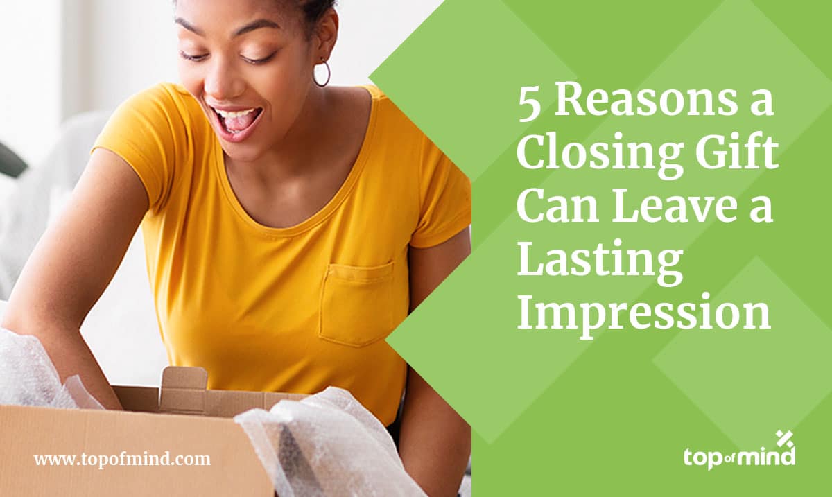 5-reasons-a-closing-gift-can-leave-a-lasting-impression